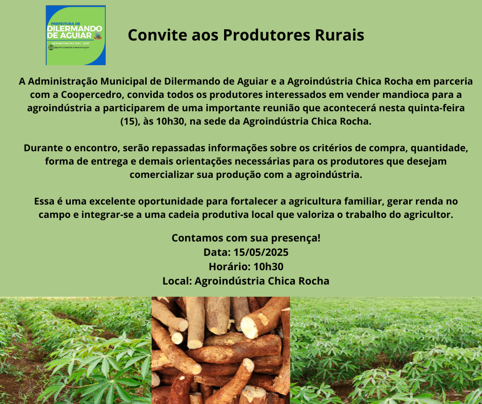 Convite_aos_Produtores_Rurais_A_Administração_Municipal_de_Dilermando_de_Aguiar_em_parceria_com_a_Coopercedro_convida_todos_os_produtores_interessados_em_vender_mandioca_para_a_agroindústria_a_p_2.png
